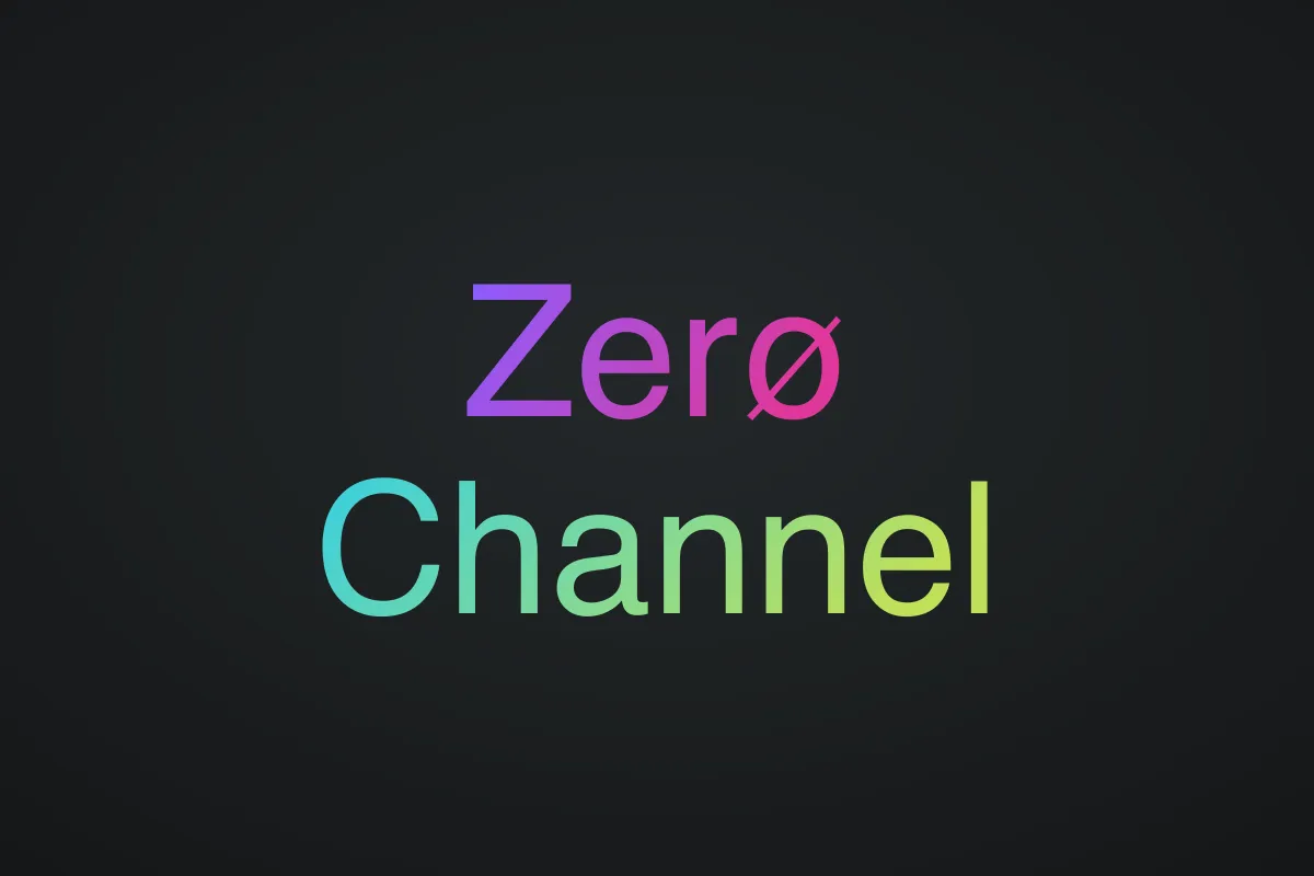 Zero Channel